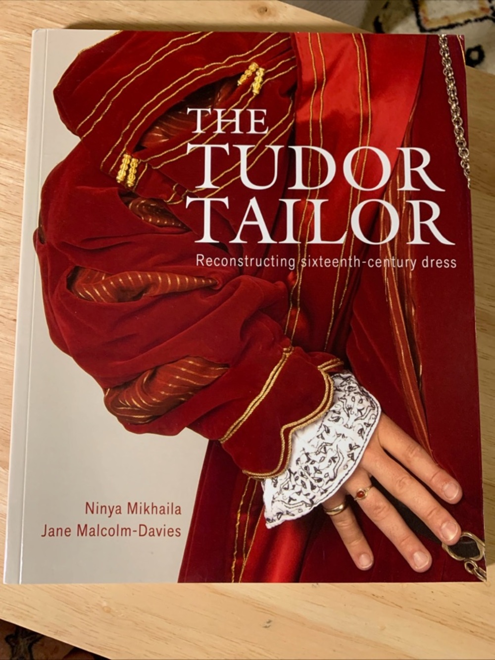 Tudor Tailor by Jane Malcolm-Davies & N. Mikhaila (Trade PB) Patterns / Costumes